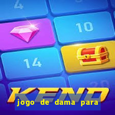 jogo de dama para ganhar dinheiro